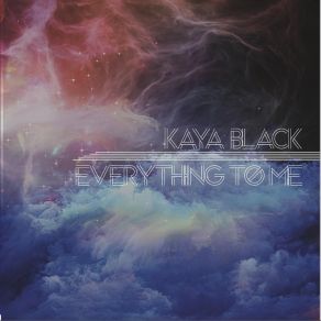 Download track I Need You Now Kaya Black