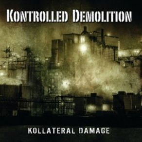 Download track Toxic Invaders Kontrolled Demolition