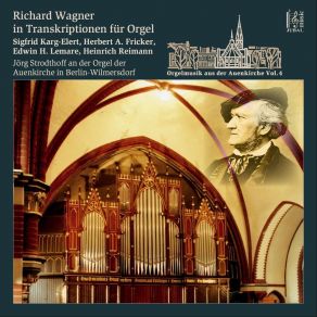 Download track Lohengrin, WWV 75: Zug Zum Münster (Transcr. For Organ By Sigfrid Karg-Elert) Jorg Strodthoff