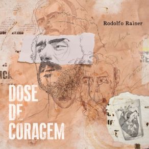 Download track Dose De Coragem Rodolfo Rainer