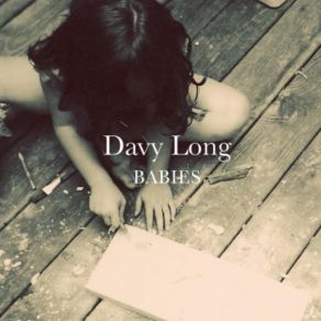 Download track The Scariest Thing That I Have Ever Seen Davy Long