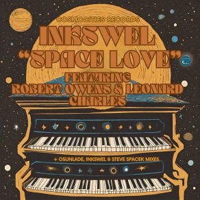 Download track Space Love (Steve Spacek Remix) InkswelSteve Spacek, Robert Owens, Charles Leonard