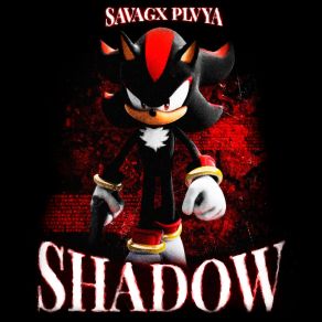 Download track SHADOW SAVAGX PLVYA