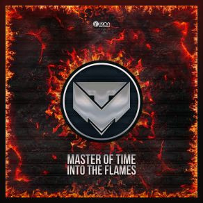 Download track Into The Flames (Radio Edit) MasterOfTime