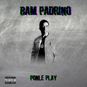 Download track Se Revelo BAM PADRINO