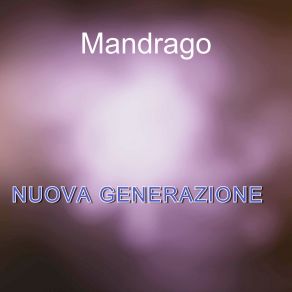 Download track Adesso Si Plana Mandrago