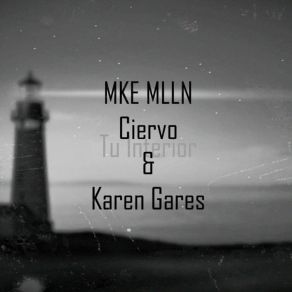 Download track Tu Interior Mke MllnCiervo, Karen Gares