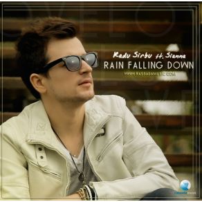 Download track Rain Falling Down Sianna, Radu Sîrbu