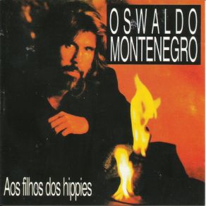 Download track Aos Filhos Dos Hippies Oswaldo Montenegro