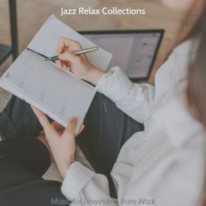 Download track Beautiful Ambience For Working Remotely Jazz Relax Collections