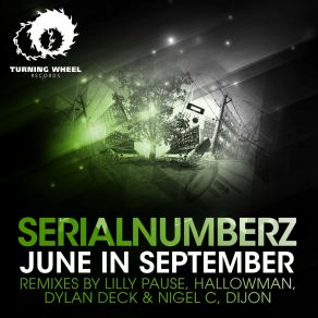 Download track June In September (Dylan Deck & Nigel C Remix) SerialnumberZDylan Deck, Lepy Guillaume