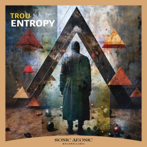 Download track Entropy (Radio Edit) Troü