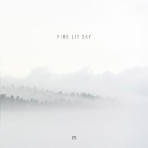 Download track Fire Lit Sky Etherwood