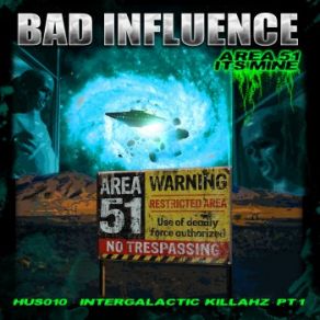 Download track Area 51 Bad Influence