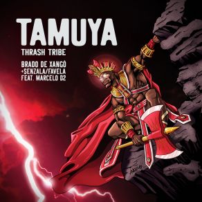 Download track Brado De Xangô Tamuya Thrash Tribe