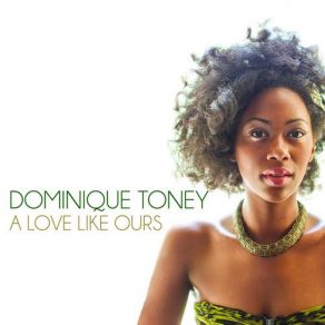 Download track I Will Love Again Dominique Toney