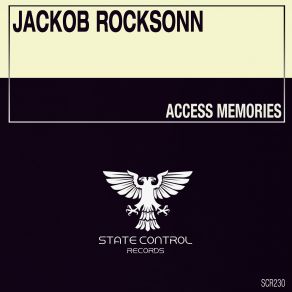 Download track Access Memories (Extended Mix) Jackob Rocksonn