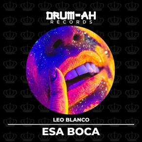 Download track Esa Boca (Aleta Mix) Leo Blanco