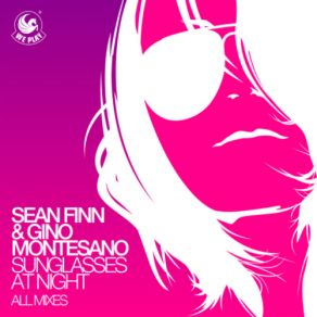 Download track Sunglasses At Night (Sunglasses At Night (Pink Fluid Remix) Pit Bailay, Sean Finn, Gino Montesano