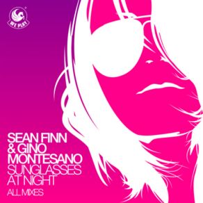 Download track Sunglasses At Night (Sunglasses At Night (Koen Groeneveld Remix) Pit Bailay, Sean Finn, Gino Montesano