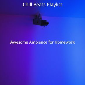 Download track Moments For Working At Home Chill Beats Playlist