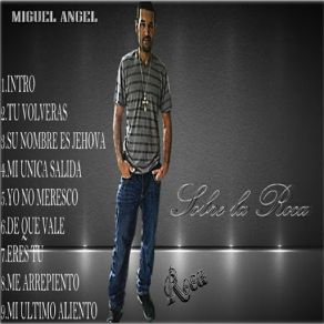 Download track Su Nombre Es Jehova Miguel Angel