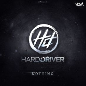 Download track Nothing (Extended Mix) Hard Driver