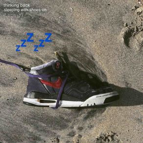 Download track Thinking Back Shoes On