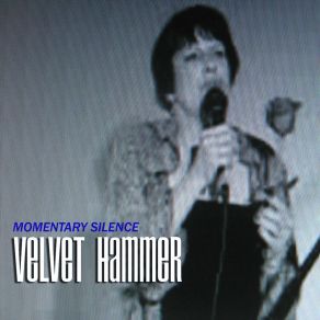 Download track There's Always Tomorrow Velvet Hammer