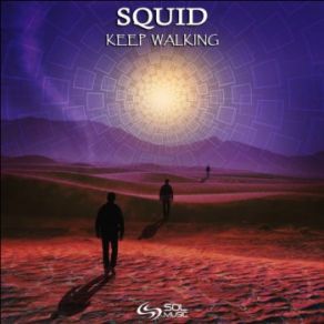 Download track Keep Walking (Original Mix) Squid