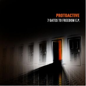 Download track 7 Gates To Freedom Protoactive