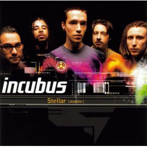 Download track Stellar (Acoustic) Incubus