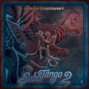 Download track Amutuy Adrian SubotovskyBarilari, Miguel Angel Erausquin, Eduardo Fazio, Gustavo Rowek, Jorge Durietz