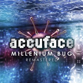 Download track Millenium Bug (Remastered Crash Mix) Accuface