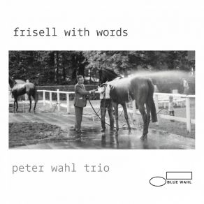 Download track Keep Your Eyes Open Peter Wahl Trio