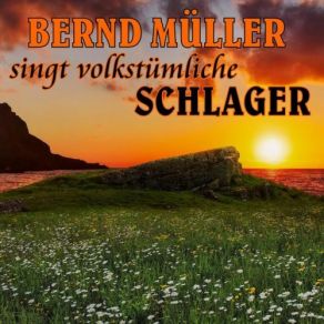 Download track Du Bist Alles Was Ich Hab’ Bernd Müller