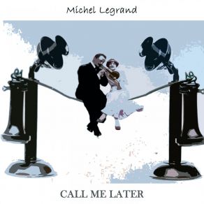 Download track Moi Je Suis La Michel Legrand