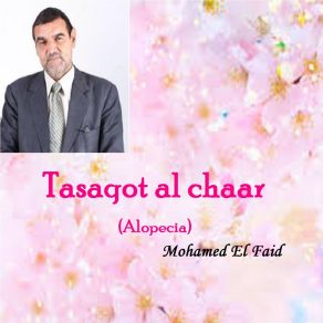 Download track Tasaqot Al Chaar (Alopecia), Pt. 1 Mohamed El Faid