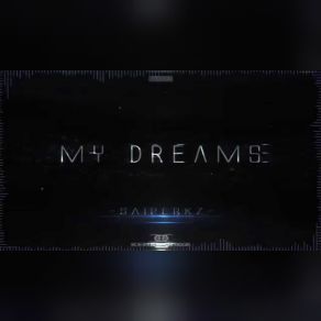 Download track My Dreams Saiperkz