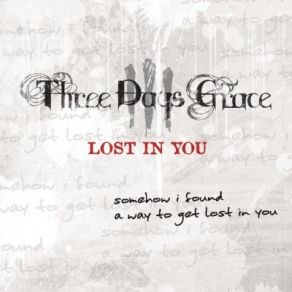 Download track Lost In You Three Days Grace