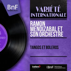 Download track Tango De L'âne Ramón Mendizábal Et Son Orchestre