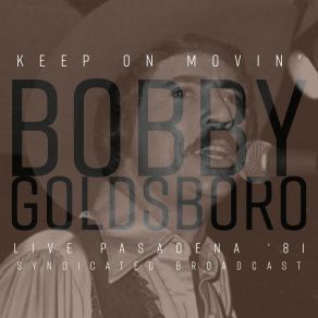 Download track Starin' Out The Window Lookin' Back Inside Of Me Blues (Live) Bobby Goldsboro