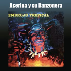 Download track Los Timbales De Acerina Su Danzonera, Acerina