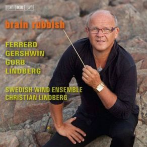 Download track George Gershwin: An American In Paris Christian Lindberg, Swedish Wind Ensemble