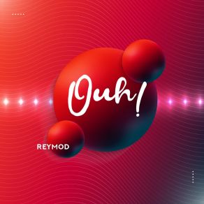 Download track Ouh! Reymod