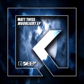 Download track Moonlight (Original Mix) Matt Thiss