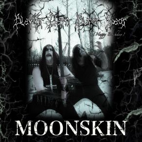 Download track Blakkr Jarn Burdr Dagr (Atramentous Observance Of Diurnal Course) Moonskin