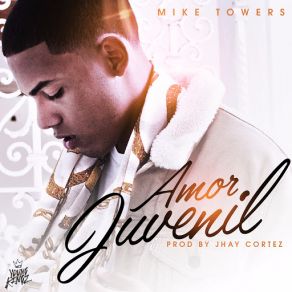 Download track Amor Juvenil Mike Towers