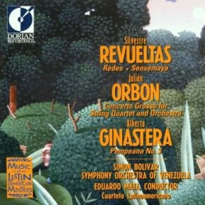 Download track 07-Julián Orbón-Concerto Grosso For String Quartet And Ochestra, Lento Simón Bolívar Youth Orchestra Of Venezuela, Cuarteto Latinoamericano Ensemble