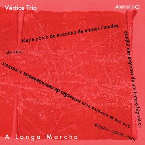 Download track A Longa Marcha Do Astro Rei' Vértice Trio